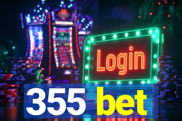 355 bet